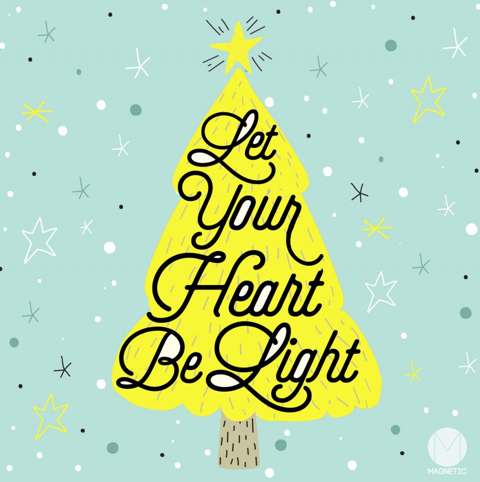 Magnetic Holidays - Let your heart be lights