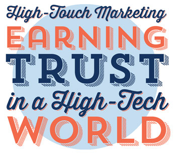 High Touch Marketing - earning trust