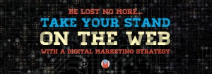 Take Your Stand on the Web- Digital Marketing