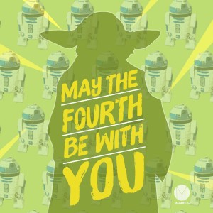 May the Fourth Be with You - Yoda