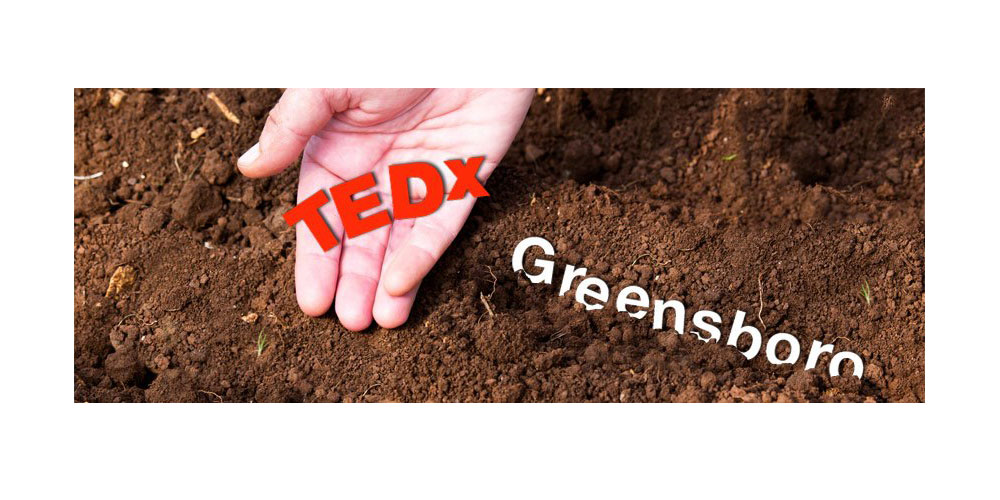 Original TEDxGreensboro graphic- planting ideas